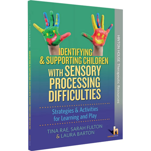 Identifying and Supporting Children with Sensory Processing Difficulties