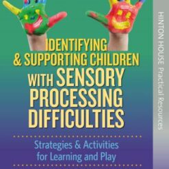 Alternative view of Identifying & Supporting Children with Sensory Processing Difficulties